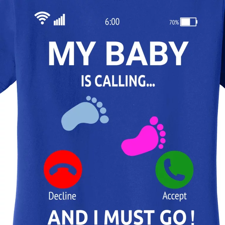 My Is Calling Design Mom To Be Pregnancy Annoucet Cute Gift Women's T-Shirt