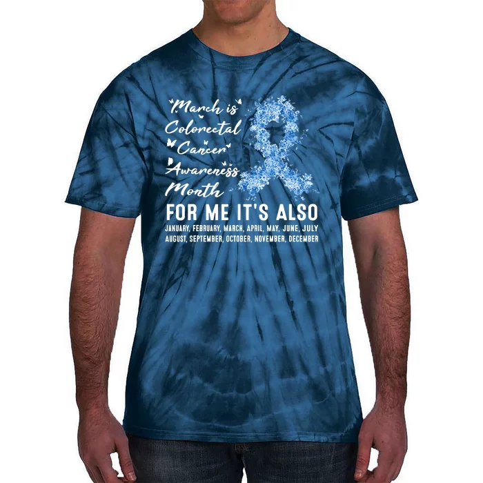 March Is Colorectal Cancer Awareness Month Colon Cancer Tie-Dye T-Shirt