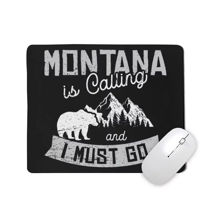 Montana Is Calling Big Sky Grizzly Wilderness Adventure Mousepad