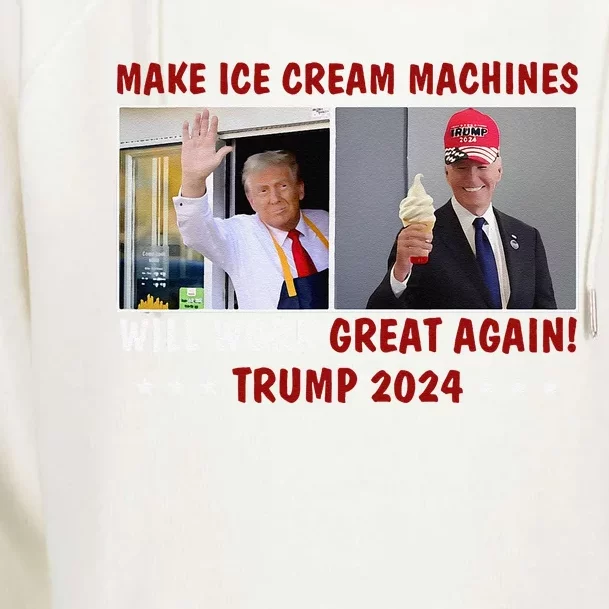 Make Ice Cream Machines Will Work Great Again Funny Trump Womens Funnel Neck Pullover Hood