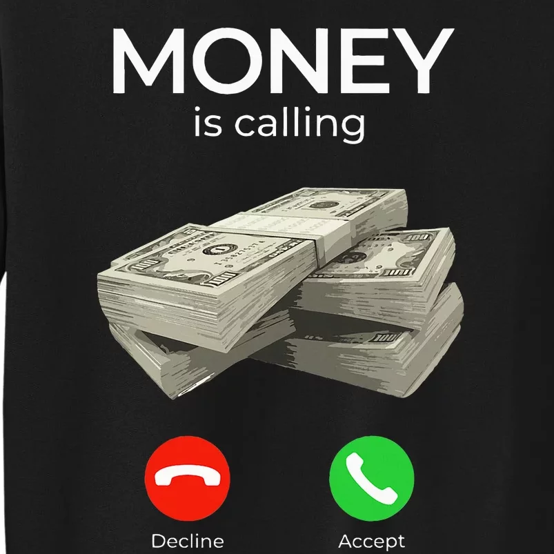 Money Is Calling Cash Funny Business Hustler Sweatshirt