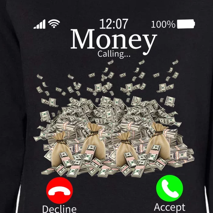 Money Is Calling Cash Funny Business Hustler Womens California Wash Sweatshirt