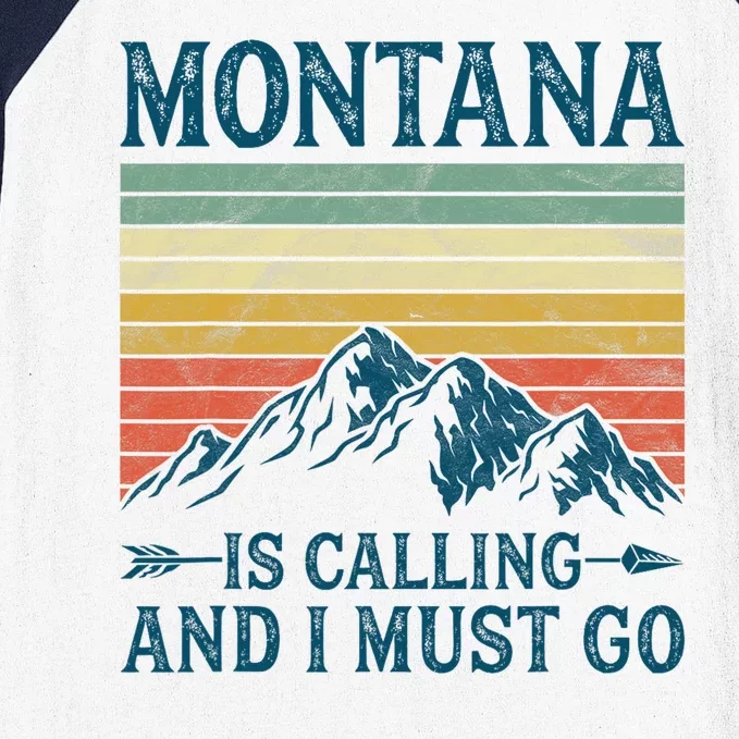 Montana Is Calling And I Must Go Baseball Sleeve Shirt