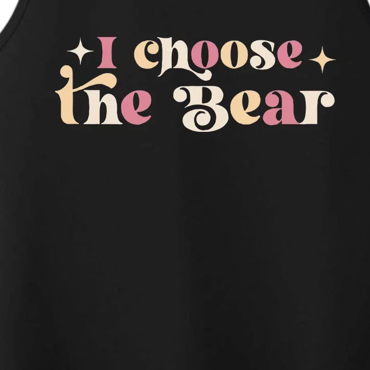 Motivational I Choose The Bear In The Woods Powerful Bear Performance Tank