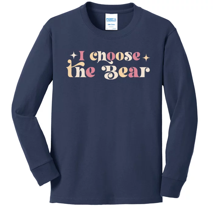 Motivational I Choose The Bear In The Woods Powerful Bear Kids Long Sleeve Shirt