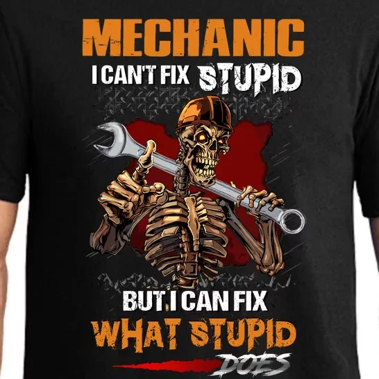 Mechanic I CanT Fix Stupid But I Can Fix What Stupid Does Pajama Set