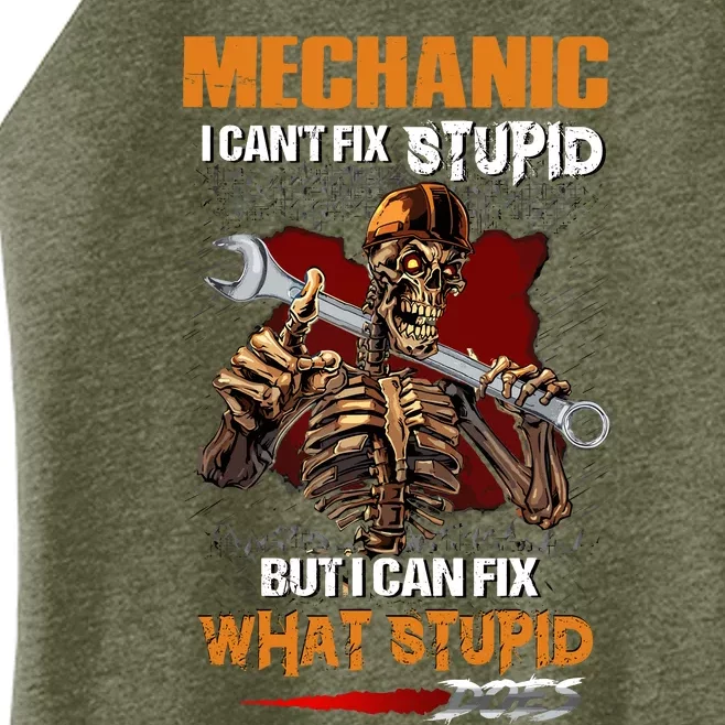 Mechanic I CanT Fix Stupid But I Can Fix What Stupid Does Women’s Perfect Tri Rocker Tank