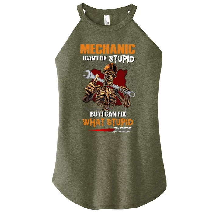 Mechanic I CanT Fix Stupid But I Can Fix What Stupid Does Women’s Perfect Tri Rocker Tank