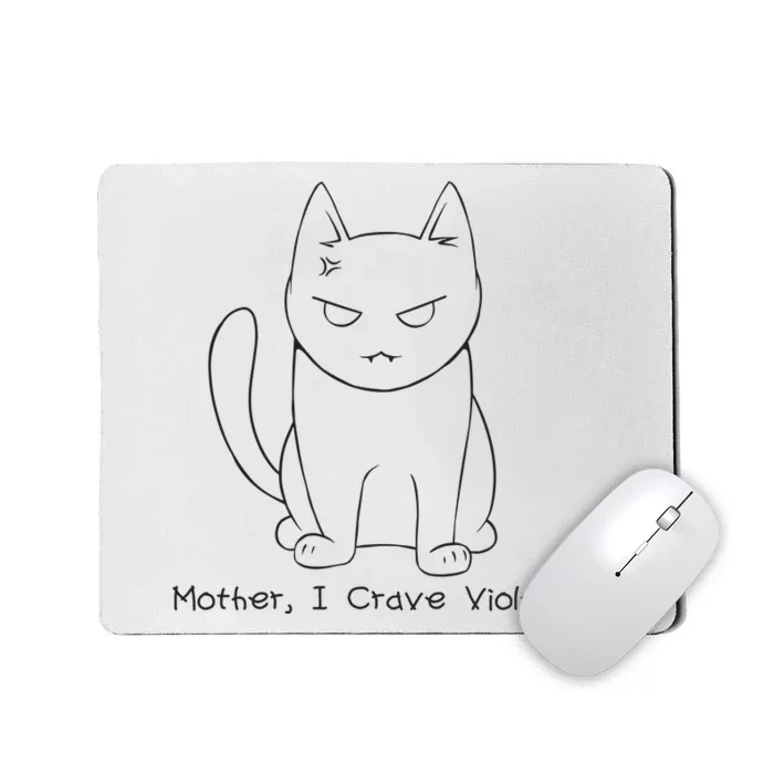 Mother I Crave Violence Mousepad