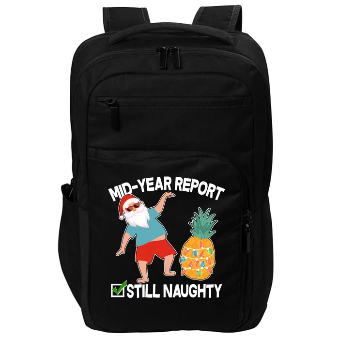 Mid Year Report Still Naughty Christmas In July Vacation Santa Impact Tech Backpack