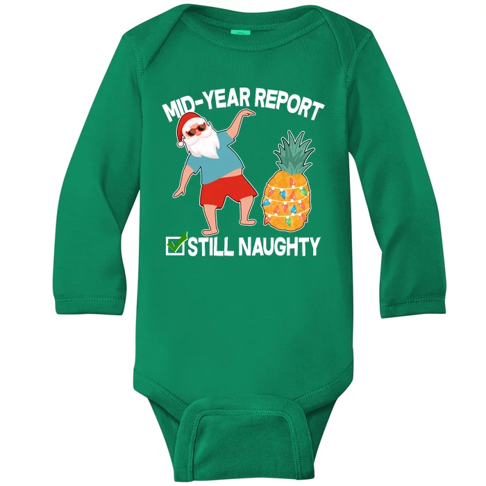 Mid Year Report Still Naughty Christmas In July Vacation Santa Baby Long Sleeve Bodysuit