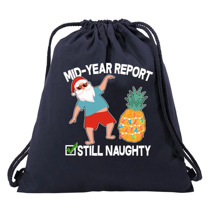 Mid Year Report Still Naughty Christmas In July Vacation Santa Drawstring Bag