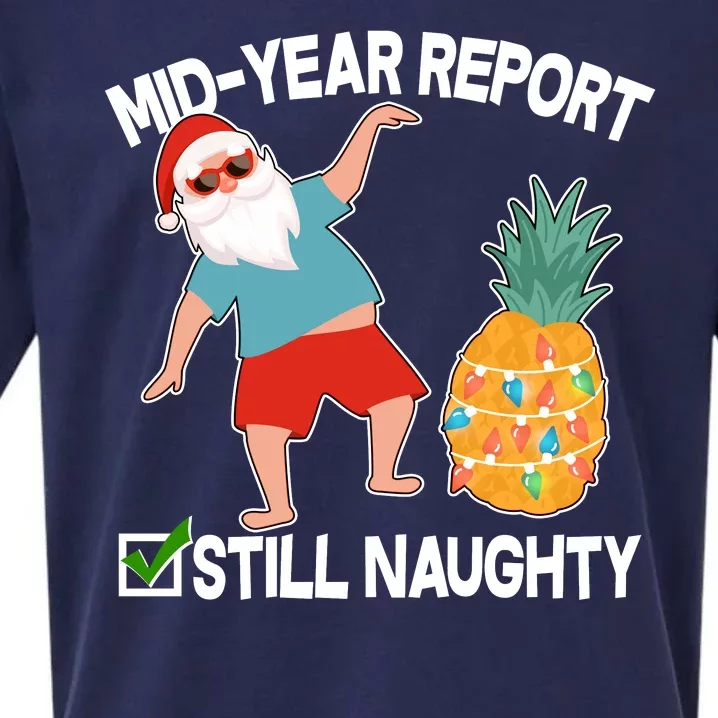 Mid Year Report Still Naughty Christmas In July Vacation Santa Sueded Cloud Jersey T-Shirt