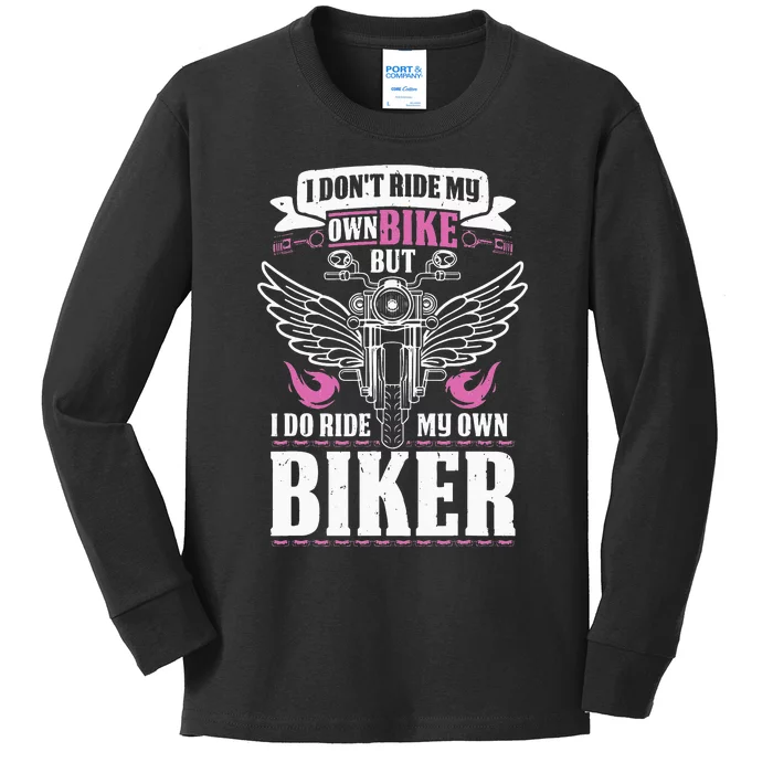 Motorcycle I Do Ride My Own Biker Girlfriend Wife Kids Long Sleeve Shirt