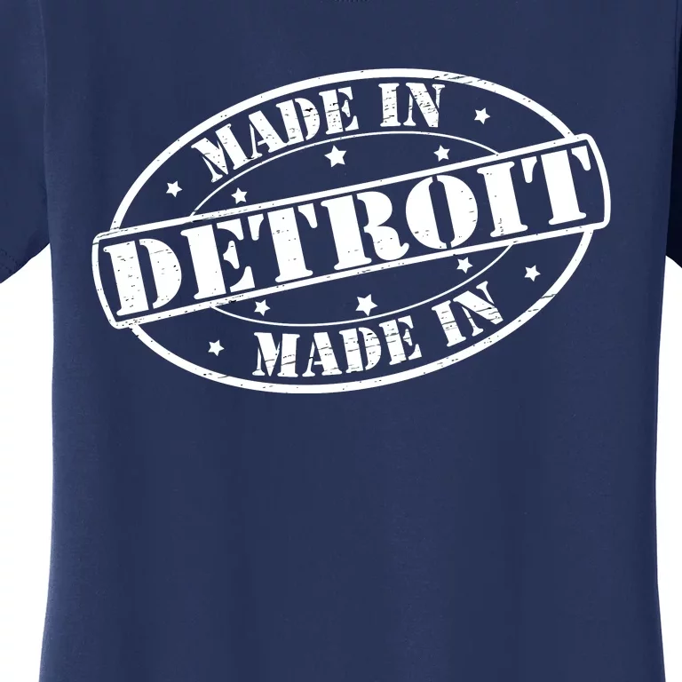 Made In Detroit Women's T-Shirt