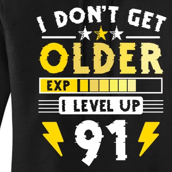 Men I Dont Get Older I Level Up 91 Gift Funny Gamer Women's Pullover Hoodie