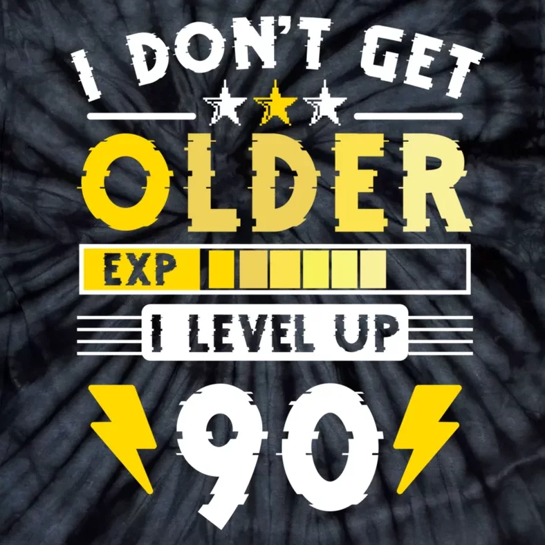 Men I Dont Get Older I Level Up 90 Gift Funny Gamer Tie-Dye T-Shirt