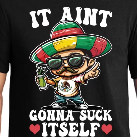 Mexico Independence Day Lime Tequila It Aint Gonna Suck Gift Pajama Set