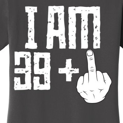 Middle Finger 40th Birthday Funny Women's T-Shirt