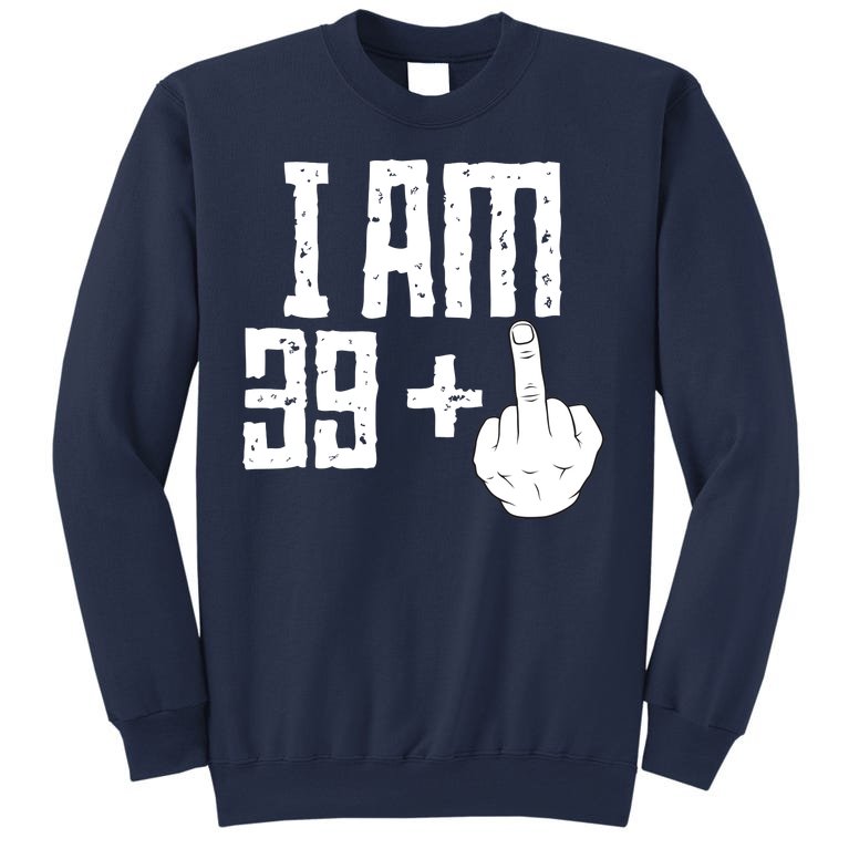 Middle Finger 40th Birthday Funny Sweatshirt