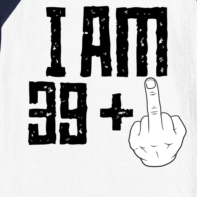 Middle Finger 40th Birthday Funny Baseball Sleeve Shirt