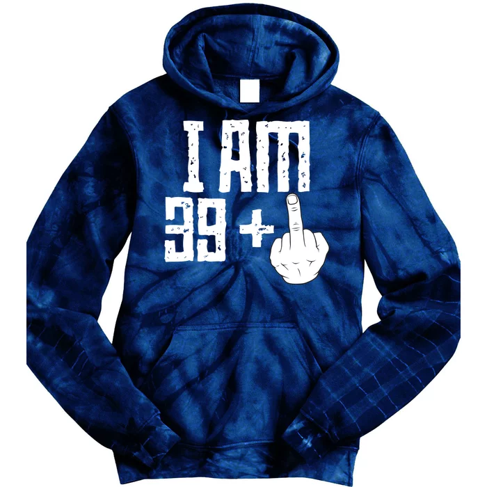 Middle Finger 40th Birthday Funny Tie Dye Hoodie