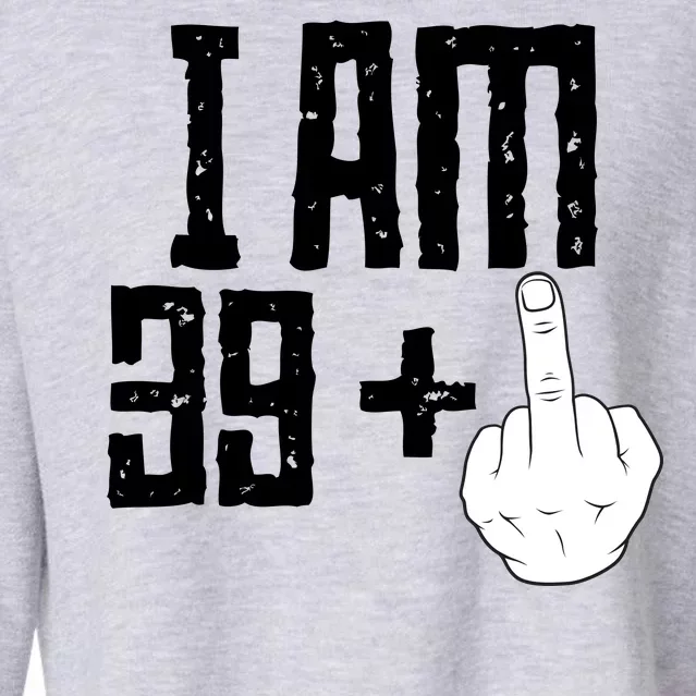 Middle Finger 40th Birthday Funny Cropped Pullover Crew