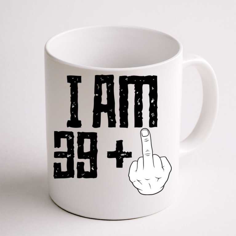Middle Finger 40th Birthday Funny Coffee Mug