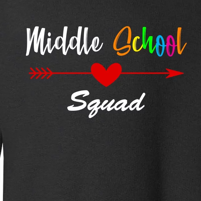 Middle School Squad Toddler Sweatshirt