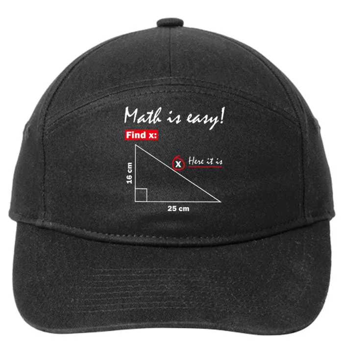 Math Is Easy Find X Here It Is 7-Panel Snapback Hat