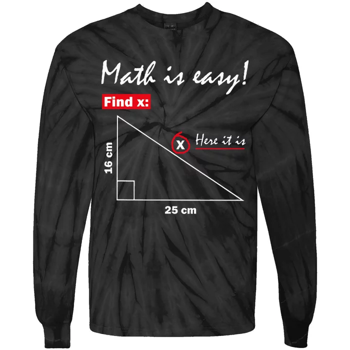 Math Is Easy Find X Here It Is Tie-Dye Long Sleeve Shirt