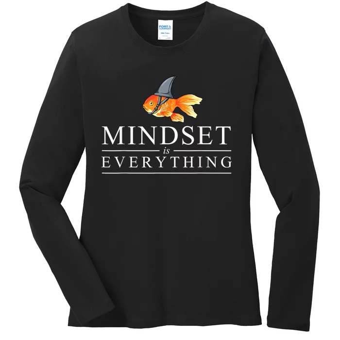 Mindest Is Everything Motivational Quote Inspiration Ladies Long Sleeve Shirt