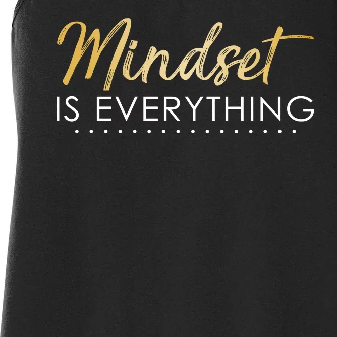 Mindset Is Everything Positive Quote Women's Racerback Tank