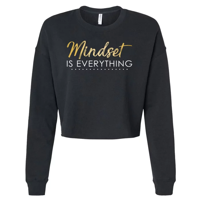 Mindset Is Everything Positive Quote Cropped Pullover Crew