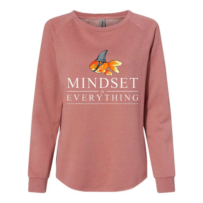 Mindest Is Everything Motivational Quote Inspiration Womens California Wash Sweatshirt