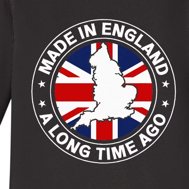 Made In England A Long Time Ago Uk Great Britain Baby Long Sleeve Bodysuit