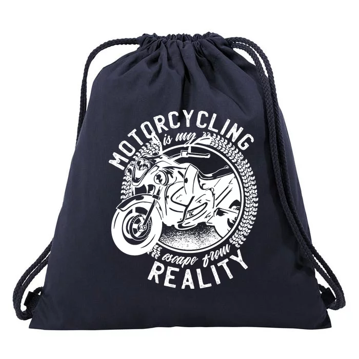 Motorcycling Is Escape From Reality Drawstring Bag