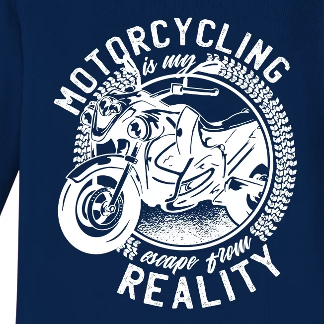 Motorcycling Is Escape From Reality Baby Long Sleeve Bodysuit