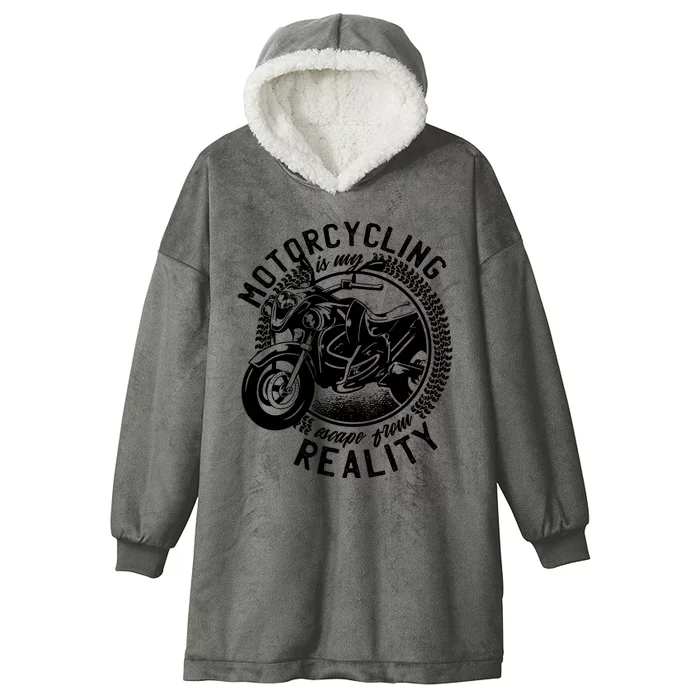 Motorcycling Is Escape From Reality Hooded Wearable Blanket