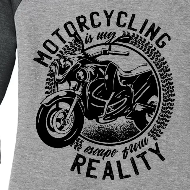 Motorcycling Is Escape From Reality Women's Tri-Blend 3/4-Sleeve Raglan Shirt