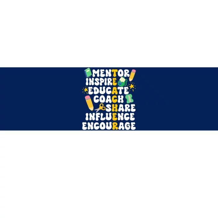 Mentor Inspire Educate Coach Share Influence Encourage Teacher Back To School Bumper Sticker