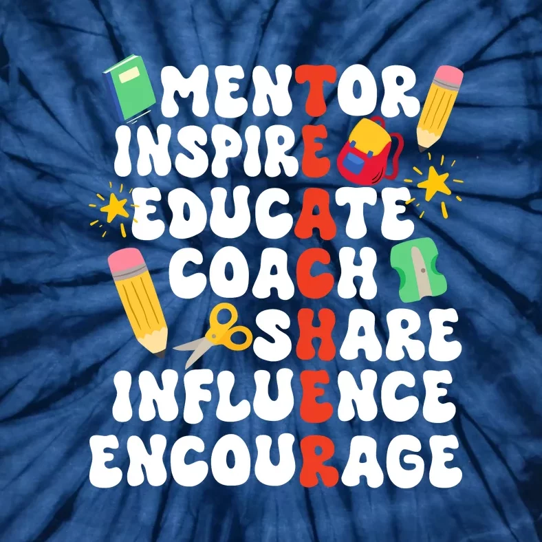 Mentor Inspire Educate Coach Share Influence Encourage Teacher Back To School Tie-Dye T-Shirt