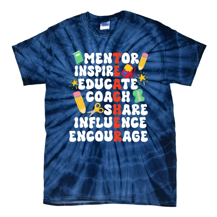 Mentor Inspire Educate Coach Share Influence Encourage Teacher Back To School Tie-Dye T-Shirt