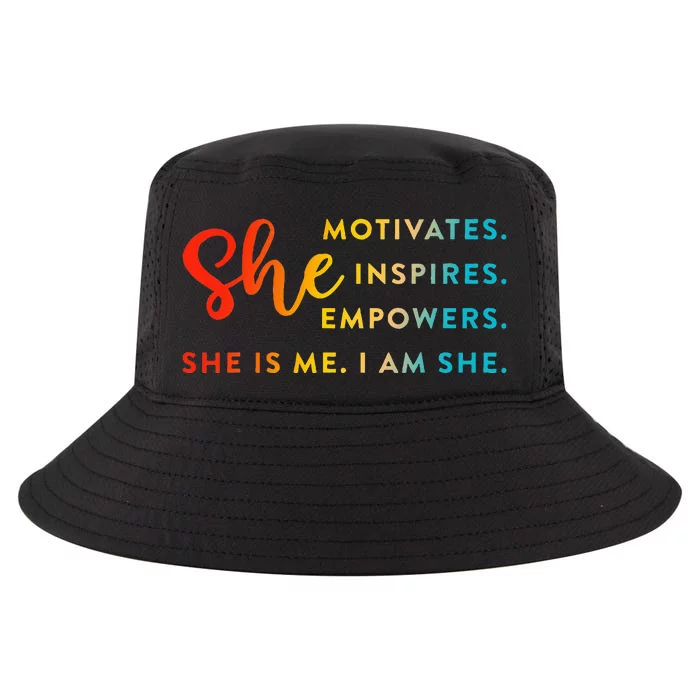 Motivates Inspires Empowers She Is Me I Am She Cool Comfort Performance Bucket Hat