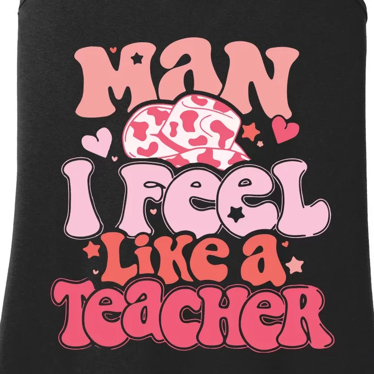 Man I Feel Like A Teacher Ladies Essential Tank