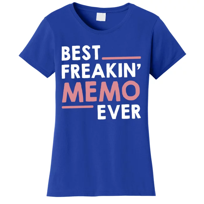 Memo Idea For Grandma Mothers Day Best Freakin' Memo Ever Gift Women's T-Shirt