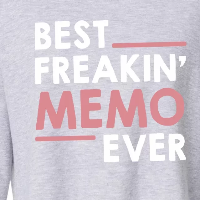 Memo Idea For Grandma Mothers Day Best Freakin' Memo Ever Gift Cropped Pullover Crew