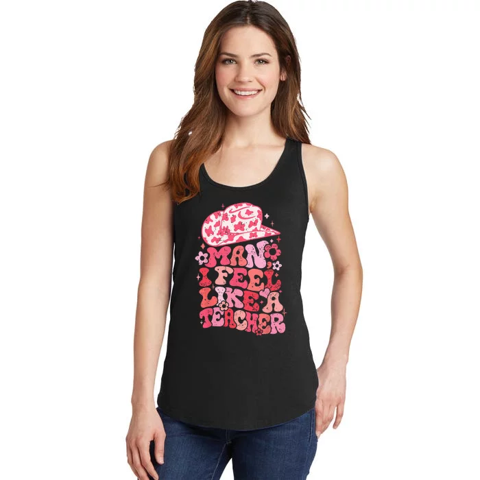 Man I Feel like a Teacher Western Teacher Retro Ladies Essential Tank