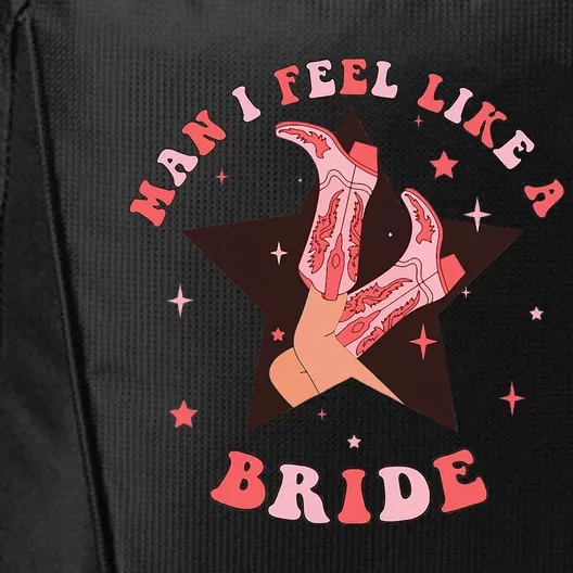 Man I Feel Like A Bride Cowgirl Bachelorette Party Western City Backpack