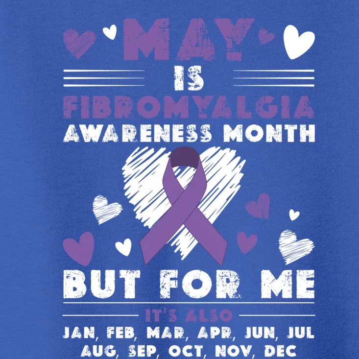 May Is Fibromyalgia Awareness Month Warrior Purple Ribbon Meaningful Gift Toddler T-Shirt